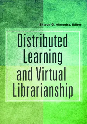 Distributed Learning and Virtual Librarianship